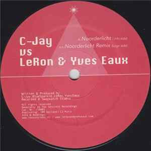 C-Jay vs. Le Ron & Yves Eaux - Noorderlicht FLAC