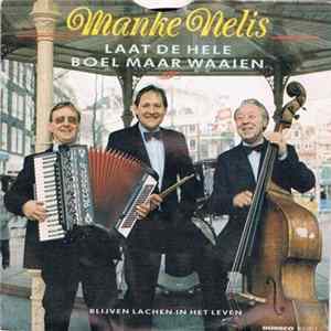 Manke Nelis - Laat de Hele Boel Maar Waaien FLAC