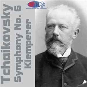 Tchaikovsky, Klemperer - Symphony No. 6 FLAC