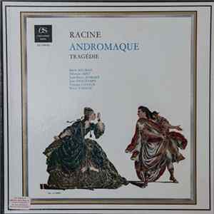 Racine, Maria Mauban, Éleonore Hirt, Jean-Pierre Aumont, Jean Deschamps, Fernand Ledoux, Pierre Vaneck - Andromaque FLAC