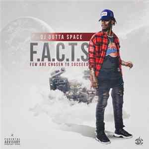 DJ Outta Space - F.A.C.T.S. (Few Are Chosen To Succeed) FLAC