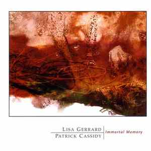 Lisa Gerrard | Patrick Cassidy - Immortal Memory FLAC