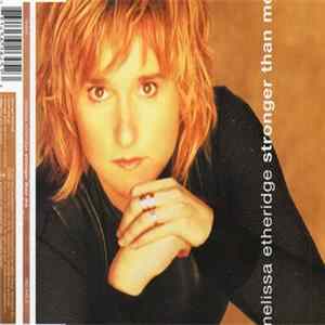 Melissa Etheridge - Stronger Than Me FLAC