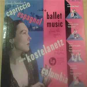 André Kostelanetz And His Orchestra, Rimsky-Korsakov - Capriccio Espagnol, Op. 34 & Ballet Music From The Opera FLAC