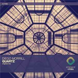 Diego Morrill - Quartz FLAC
