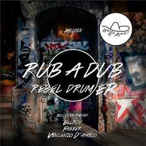 Rub A Dub - Rebel Drum EP FLAC