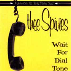 Thee Spivies - Wait For Dial Tone FLAC