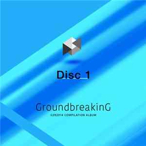 Various - Groundbreaking -G2r2014 Compilation Album FLAC