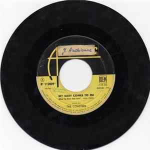 The Coasters - My Baby Comes To Me (When She Wants Good Lovin') FLAC