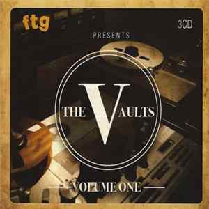 Various - FTG Presents The Vaults (Volume One) FLAC