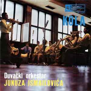 Duvački Orkestar Junuza Ismailovića - Kola FLAC