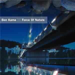 Ben Kama - Force Of Nature EP FLAC