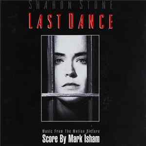 Mark Isham - Last Dance (Music From The Motion Picture) FLAC