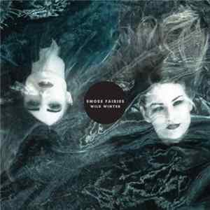 Smoke Fairies - Wild Winter FLAC