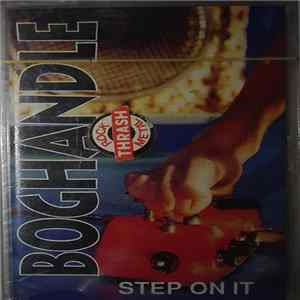 Boghandle - Step On It FLAC