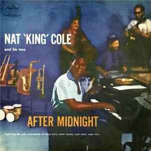 Nat 'King' Cole And His Trio - After Midnight FLAC
