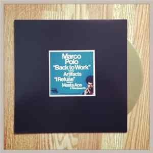 Marco Polo Featuring Artifacts / Masta Ace & Wordsworth - Back To Work / I Refuse FLAC