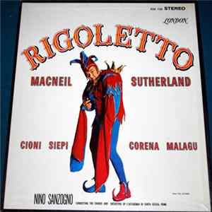 Verdi / Sutherland / Cioni / MacNeil / Orchestra Of Accademia Di Santa Cecilia, Rome And Chorus Of Accademia Di Santa Cecilia, Rome, Nino Sanzogno - Rigoletto FLAC