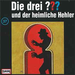 M. V. Carey - Die Drei ??? 37 - Und Der Heimliche Hehler FLAC
