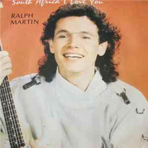 Ralph Martin - South Africa I Love You FLAC
