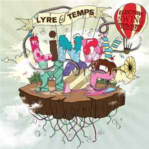 Lyre Le Temps, The Electric Swing Circus - Lindy Hop FLAC