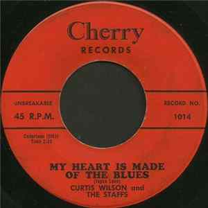 Curtis Wilson And The Staffs - My Heart Is Made Of The Blues / Poor Little Stray Dog FLAC