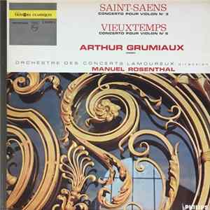 Saint-Saëns / Vieuxtemps - Arthur Grumiaux, Orchestre Des Concerts Lamoureux , Direction Manuel Rosenthal - Concerto Pour Violon N°3 / Concerto Pour Violon N°5 FLAC