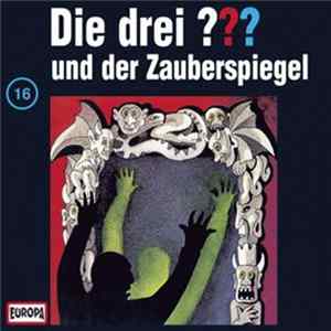 Mary Virginia Carey - Die Drei ??? 16 - Und Der Zauberspiegel FLAC