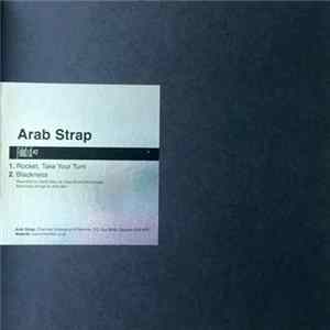 Arab Strap - Rocket, Take Your Turn FLAC