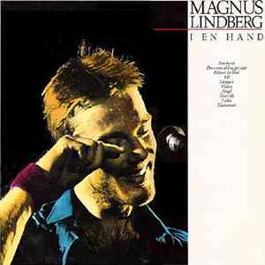 Magnus Lindberg - I En Hand FLAC