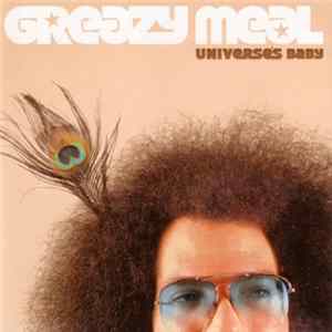 Greazy Meal - Universe's Baby FLAC