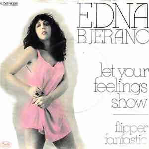 Edna B. Jerano - Let Your Feelings Show FLAC