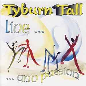 Tyburn Tall - Live...And Passion FLAC