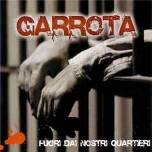 Garrota - Fuori Dai Nostri Quartieri FLAC
