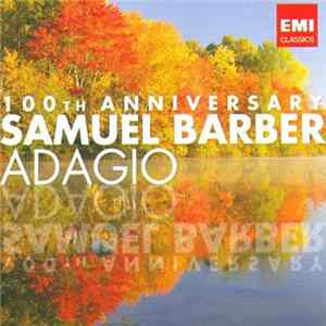 Samuel Barber - Adagio - 100th Anniversary FLAC