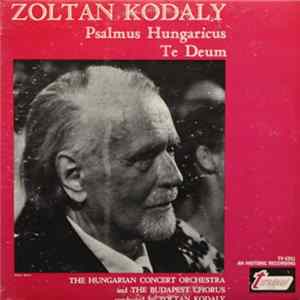 Zoltan Kodaly - Psalmus Hungaricus / Te Deum FLAC