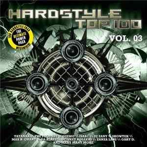Various - Hardstyle Top 100 Vol. 03 FLAC
