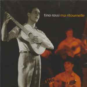 Tino Rossi - Ma Ritournelle FLAC