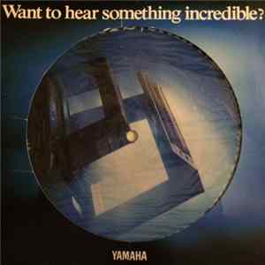 Yumiko Ueda, Yasuyuki Kasori - Want To Hear Something Incredible ? FLAC