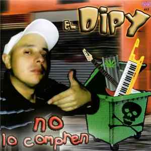El Dipy - No Lo Compren FLAC