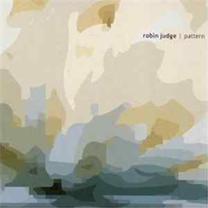 Robin Judge - Pattern FLAC