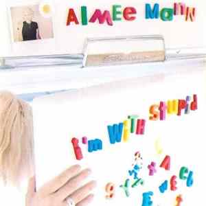 Aimee Mann - I'm With Stupid FLAC