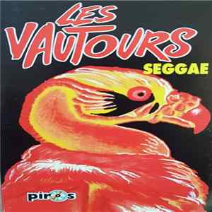 Les Vautours - Seggae FLAC