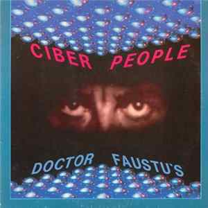 Ciber People - Doctor Faustu's FLAC