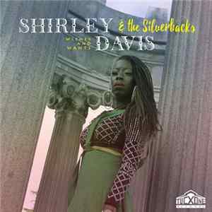 Shirley Davis & The Silverbacks - Wishes & Wants FLAC