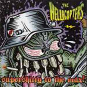 Hellacopters, The - Supershitty To The Max! FLAC