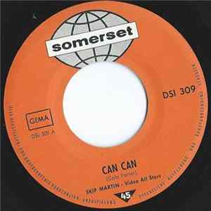 Skip Martin - The Video All-Stars - Can Can / You Do Something To Me FLAC