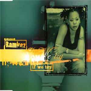 Karen Ramirez - If We Try FLAC