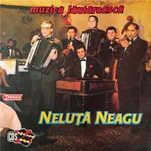 Neluță Neagu - Muzică Lăutăreasca FLAC