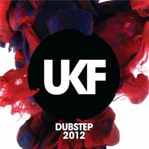Various - UKF Dubstep 2012 FLAC